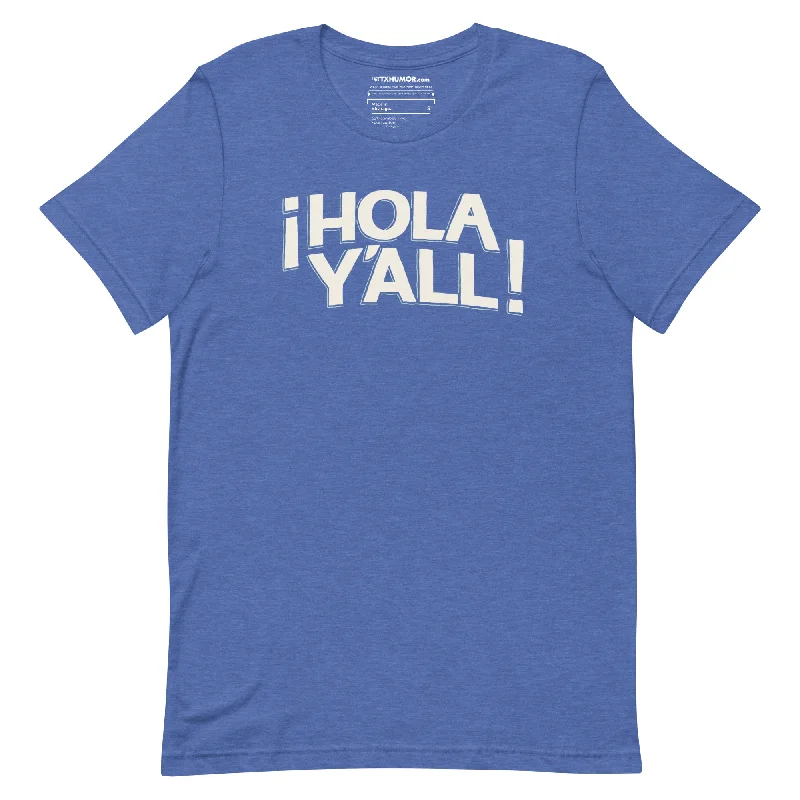 Hola Y'all T-shirt Chenille Blend Fleece Blend Nylon Blend