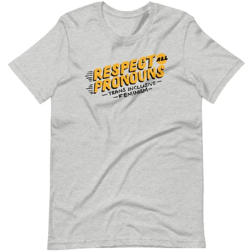 Respect All Pronouns -- Unisex T-Shirt Basic T-Shirt Crew Neck Short Sleeve