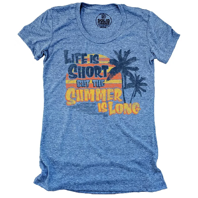 Women's Life is Short But the Summer is Long T-Shirt Collared Crew Neck Turtle Neck