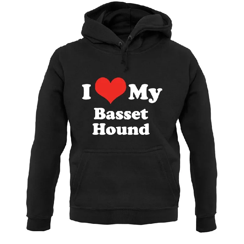 I Love My Basset Hound Unisex Hoodie Hoodie with Hem Ribbing Snug Secure