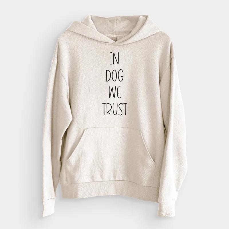 In Dog We Trust  - Bodega Midweight Hoodie Hoodie with Raglan Sleeves Sporty Comfortable