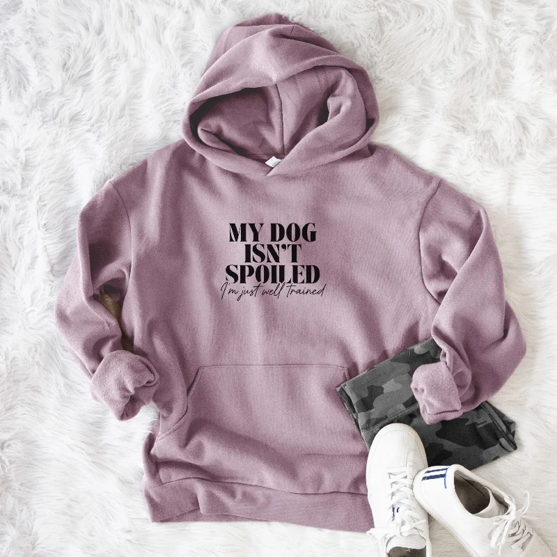 My Dog Isn't Spoiled I'm Just Well Trained  - Bodega Midweight Hoodie Hoodie with Velcro Closure Adjustable Secure